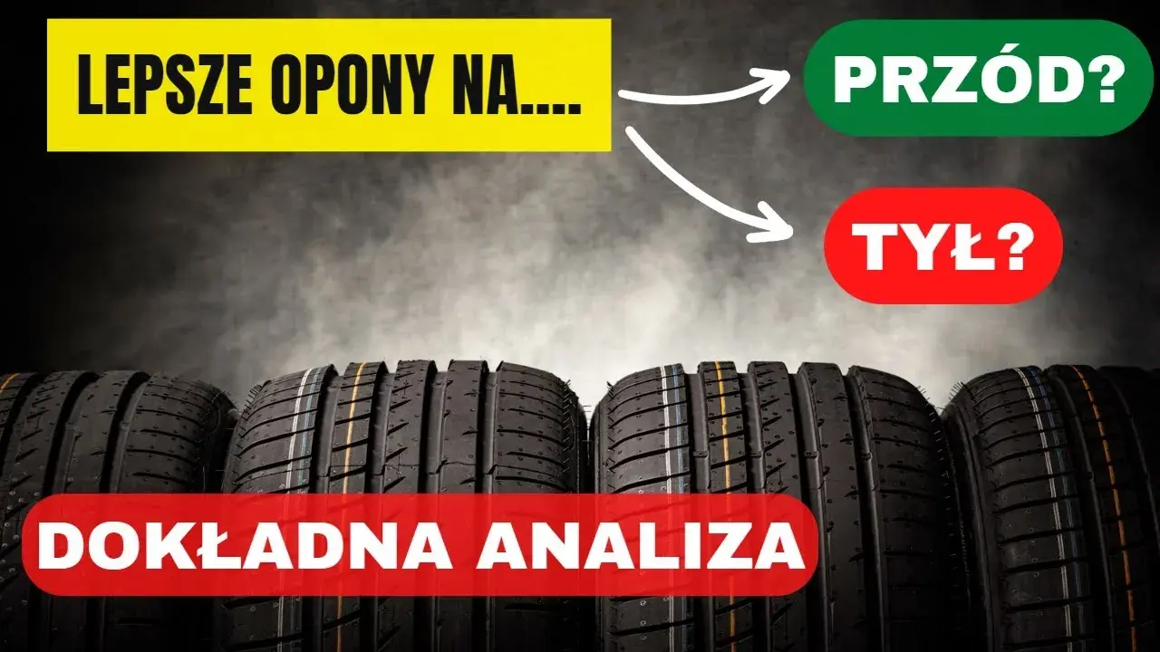 Lepsze opony na tył czy przód? Opinie z forum o bezpieczeństwie